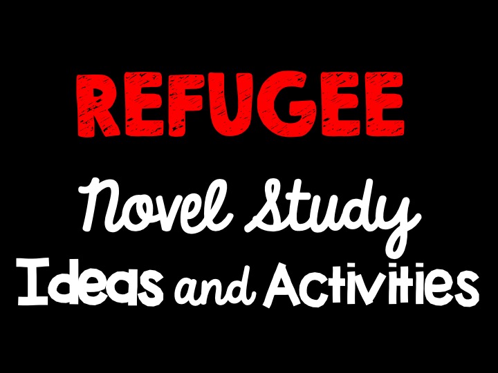 Refugee Novel Study Activities